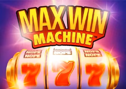Max Win Machine™